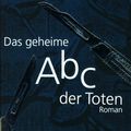 Cover Art for 9783426193709, Das geheime Abc der Toten by Patricia Cornwell