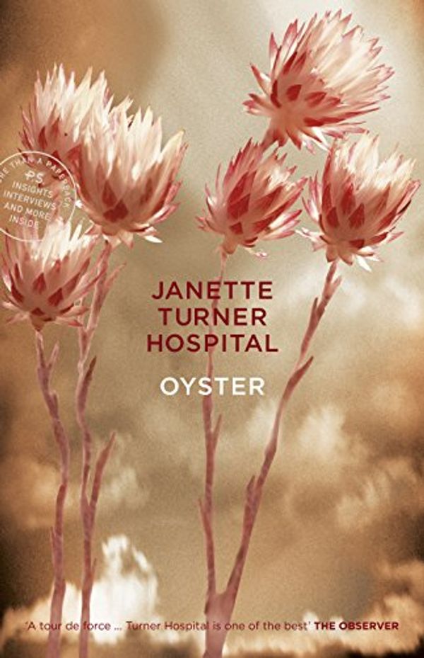 Cover Art for B00PV8GXSY, Oyster by Janette Turner Hospital