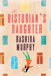 Cover Art for 9781742588940, Historian's Daughter by Rashida Murphy