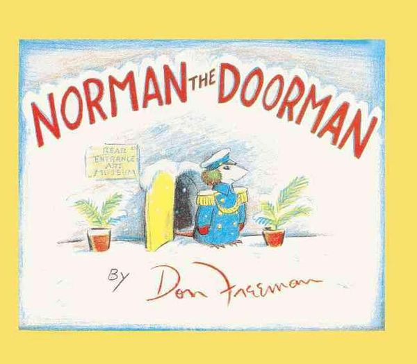 Cover Art for 9780808529057, Norman the Doorman by Don Freeman