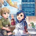 Cover Art for 9781718372528, Ascendance of a Bookworm (Manga) Part 1 Volume 3 by Miya Kazuki