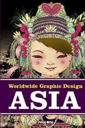 Cover Art for 9789812458407, Asia (Worldwide Graphic Design) by idea, concept & coverdesign: Marc Wnuck