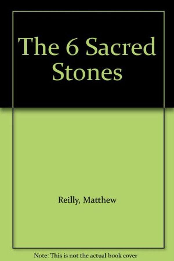Cover Art for 9781447239154, SIX SACRED STONES B FMT SPL by Matthew Reilly