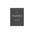 Cover Art for 9781634098502, A Wanted Man by Jason Cruise