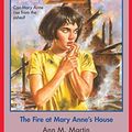 Cover Art for B00YD46CRY, The Fire at Mary Anne's House (The Baby-Sitters Club #131) by Ann M. Martin