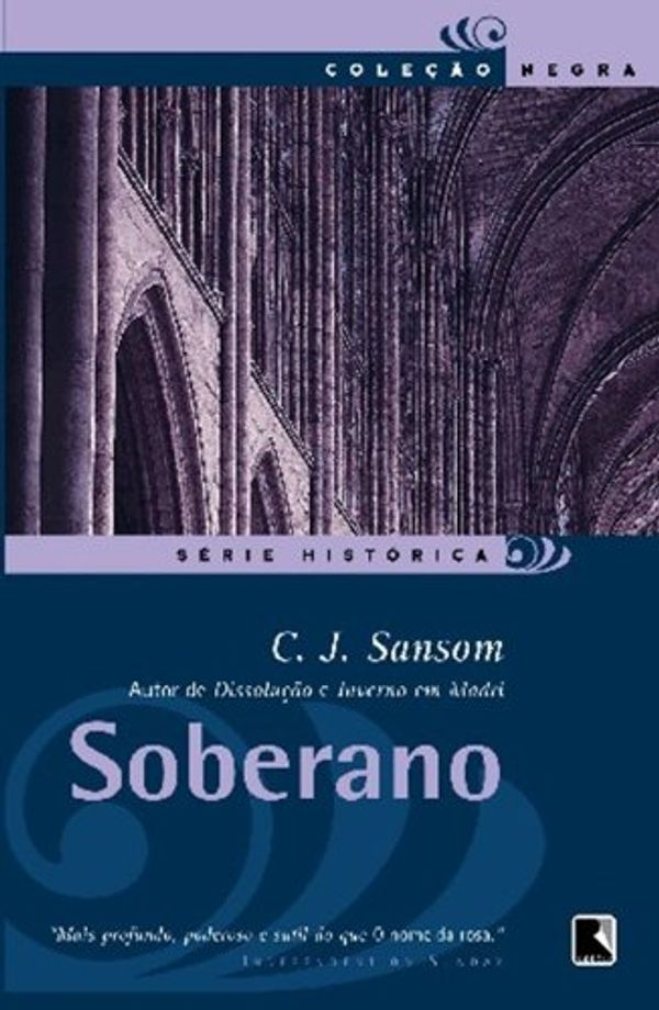 Cover Art for 9788501078025, Soberano by C. J. Sansom