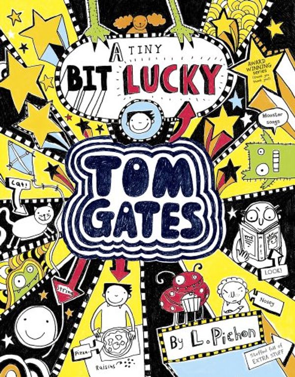 Cover Art for 9781407148748, A Tiny Bit Lucky (Tom Gates) by Liz Pichon