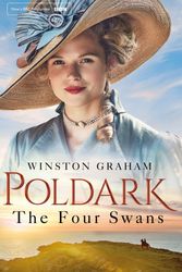Cover Art for 9781509856961, The Four SwansPoldark by Winston Graham