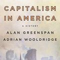 Cover Art for 9780735222458, Capitalism in America by Adrian Wooldridge, Alan Greenspan