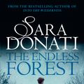 Cover Art for 9780857989727, The Endless Forest by Sara Donati