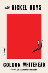Cover Art for 9780385545440, The Nickel Boys by Colson Whitehead