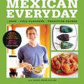 Cover Art for 9780393241808, Mexican Everyday by Rick Bayless