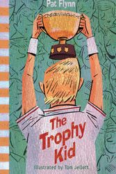 Cover Art for 9780702238406, The Trophy Kid by Pat Flynn