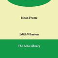 Cover Art for 9781846376429, Ethan Frome by Edith Wharton