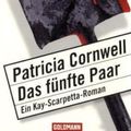Cover Art for 9783442464715, Das fünfte Paar. Ein Kay-Scarpetta-Roman by Patricia Cornwell