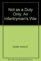 Cover Art for 9780522841060, Not as a Duty Only by Henry S. Gullett