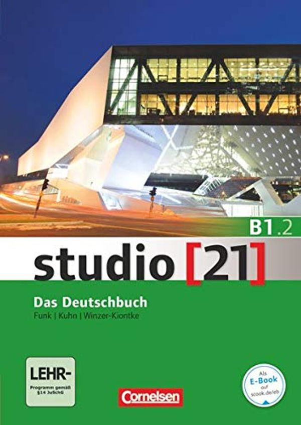 Cover Art for 9783065206105, studio [21] - Grundstufe B1: Teilband 02. Das Deutschbuch (Kurs- und Übungsbuch mit DVD-ROM) by Herman Funk