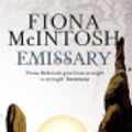 Cover Art for 9780748128273, Emissary by Fiona McIntosh