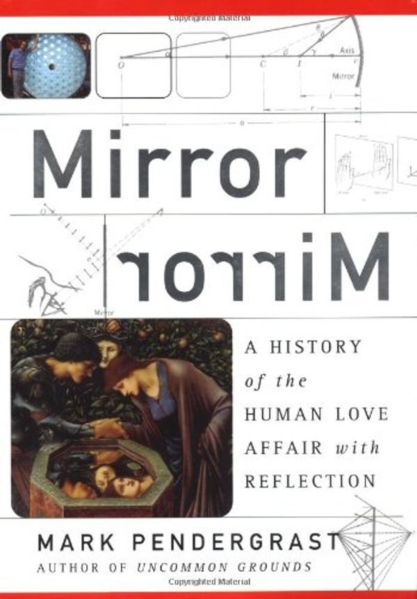 Cover Art for 9780465054701, Mirror, Mirror by Mark Pendergrast