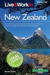 Cover Art for 9781854583925, Live & Work in New Zealand: The Most Accurate, Practical and Comprehensive Guide to Living and Working In New Zealand by Susan James
