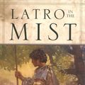 Cover Art for 9780765302946, Latro in the Mist by Gene Wolfe
