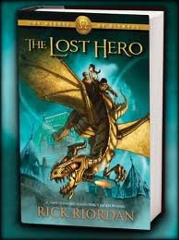 Cover Art for B0062QHJSW, The Lost Hero Signed By Author (The Heroes of Olympus Book 1) (The Heroes of Olympus, Lost Hero Signed by Author) by Rick Riordan