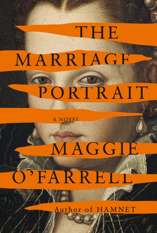 Cover Art for 9780593320624, The Marriage Portrait by Maggie O'Farrell