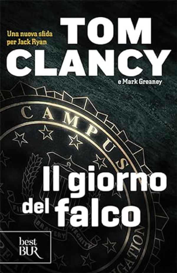 Cover Art for 9788817067935, Il giorno del falco by Tom Clancy