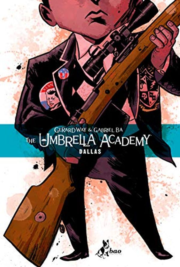 Cover Art for 9788832731309, Gerard Way / Gabriel Ba' - Umbrella Academy: Dallas 2 (1 BOOKS) by Gerard Way