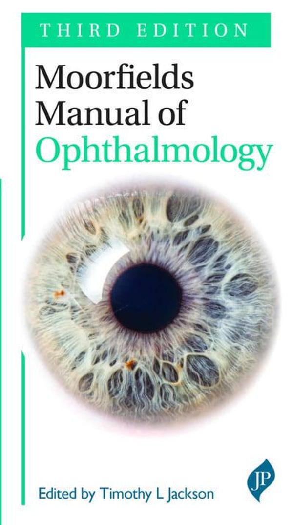 Cover Art for 9781909836945, Moorfields Manual of Ophthalmology by Tim Jackson