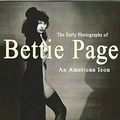 Cover Art for 9780985480783, The Early Photographs of Bettie Page by Jack Faragasso