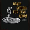 Cover Art for 9783453265677, Blaue Schuhe für eine Kobra by Alexander McCall Smith