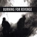 Cover Art for 0046442960540, Burning for Revenge (The Tomorrow Series #5) by John Marsden