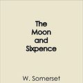 Cover Art for B07955TKDM, The Moon and Sixpence by W Maugham