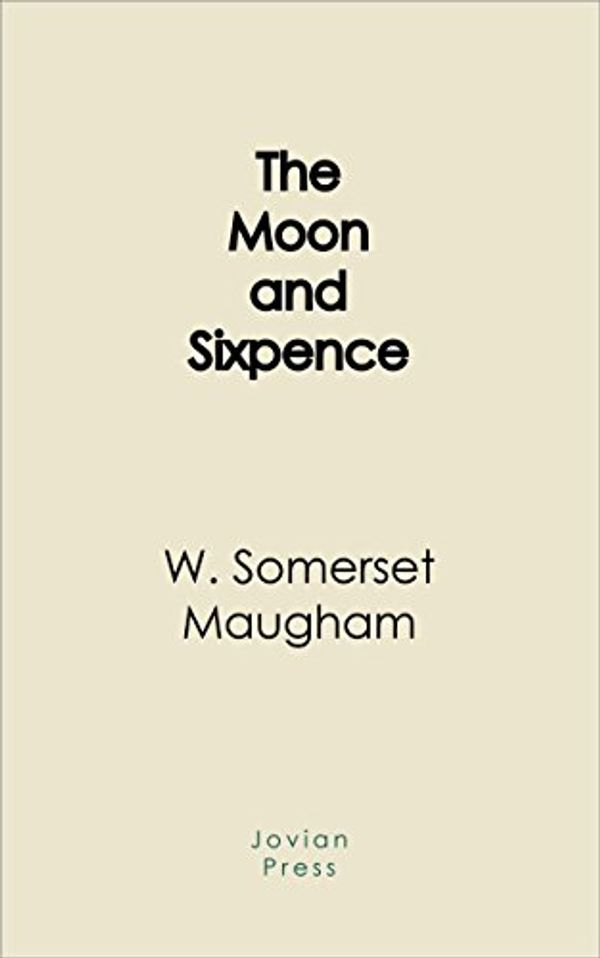 Cover Art for B07955TKDM, The Moon and Sixpence by W Maugham