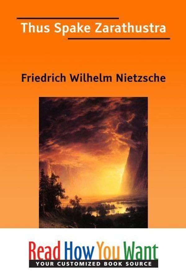 Cover Art for 9781458706324, Thus Spake Zarathustra by Friedrich Wilhelm Nietzsche