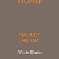 Cover Art for 9781444410655, The Crystal Stopper by Maurice Leblanc