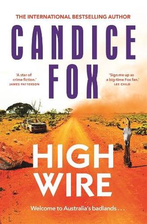 Cover Art for 9781761049040, High Wire by Candice Fox