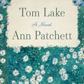 Cover Art for 9780063327542, Tom Lake by Ann Patchett