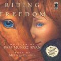 Cover Art for 9780981489049, Riding Freedom by Munoz Ryan, Pam