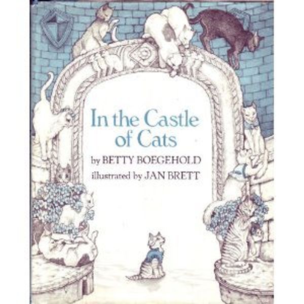 Cover Art for 9780525325413, In the Castle of Cats by Betty Virginia Doyle Boegehold