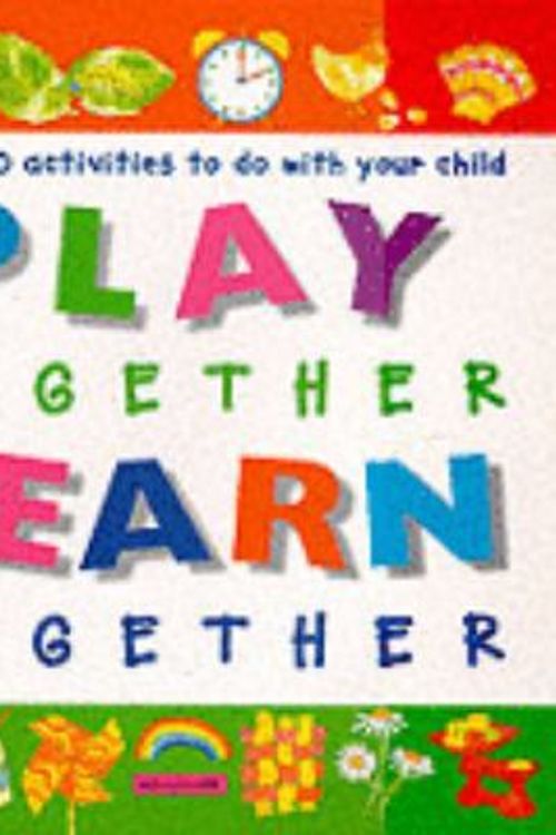 Cover Art for 9780753403976, Play Together Learn Together by Melanie Rice