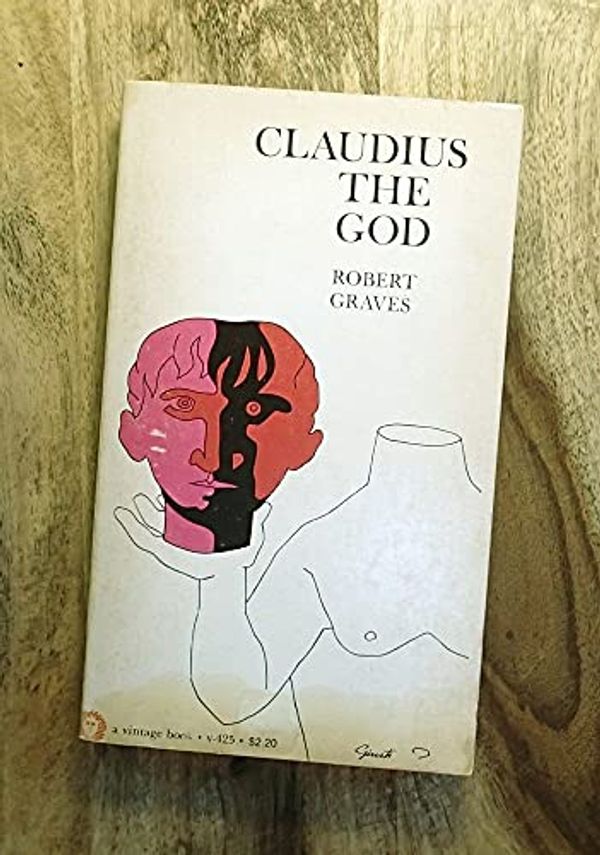 Cover Art for 9780394704258, Claudius The God by Graves, Robert