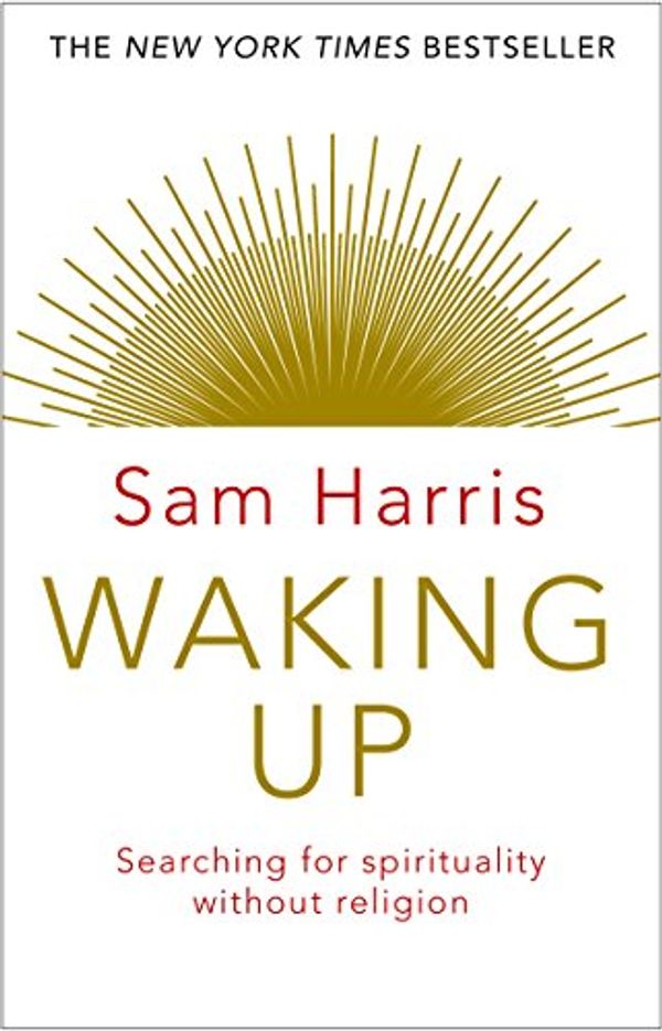Cover Art for 0787721925453, Waking Up: Searching for Spirituality Without Religion by Sam Harris