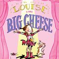 Cover Art for 9781416971801, Louise the Big Cheese by Elise Primavera