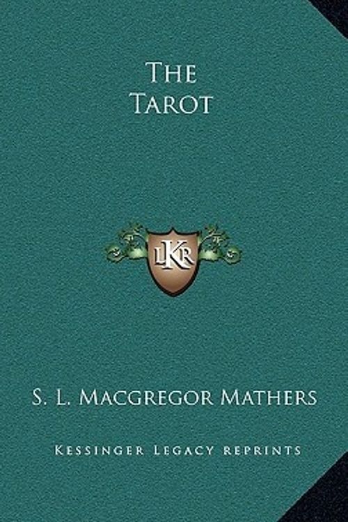 Cover Art for 9781168656094, The Tarot by S L MacGregor Mathers