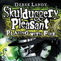 Cover Art for 9780007257041, Playing With Fire by Derek Landy