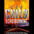 Cover Art for 9780593000595, Echo Burning by Lee Child