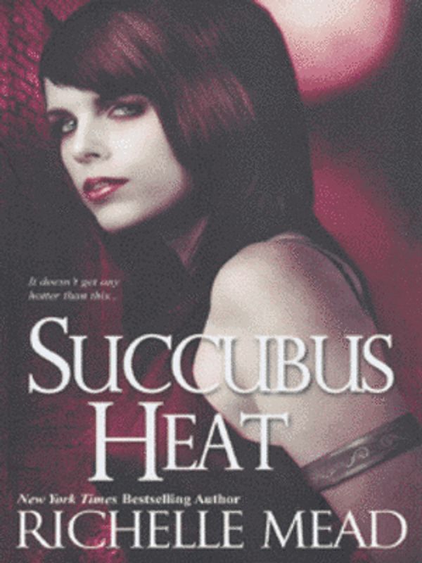 Cover Art for 9780758231994, Succubus Heat by Richelle Mead