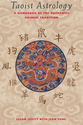Cover Art for 9780892816064, Taoist Astrology: A Handbook of the Authentic Chinese Tradition by Susan Levitt